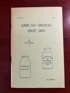 1970 Rare & Unusual Fruit Jars with Price Guide by Ronald Burris - Picture 1 of 1