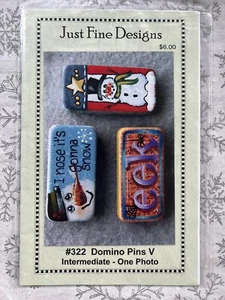 Just Fine Designs #322 Domino Pins V Decorative Painting Snowmen EEK Spider - Picture 1 of 1