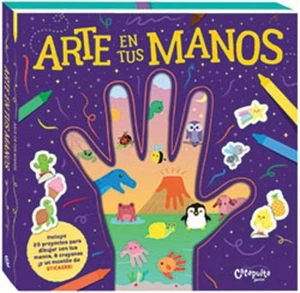 Arte En Tus Manos / Art on Your Hands by Los Editores de Catapulta (Spanish) Pap - Picture 1 of 1