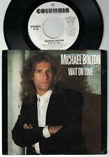 1988 MICHAEL BOLTON WAIT ON LOVE COLUMBIA 45 & PICTURE SLEEVE #38-07794 NM