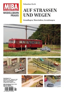 MIBA Modellbahn Praxis - Auf Straßen und Wegen - Bild 1 von 1