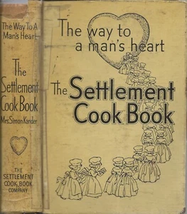 The Settlement Cook Book: The Way to a Man's Heart by Mrs Simon Kander (1938) - Picture 1 of 3