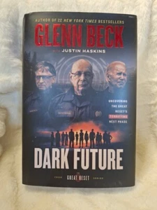Dark Future By Glenn Beck 2023 First Edition, First Printing - Picture 1 of 4
