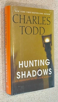 Charles TODD -- Hunting Shadows (Mystery) -- 2014 SIGNED Hardcover - Image 1 of 4