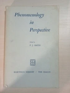 Phenomenology in Perspective Edited by F. J. Smith Paperback (1970) - Picture 1 of 10