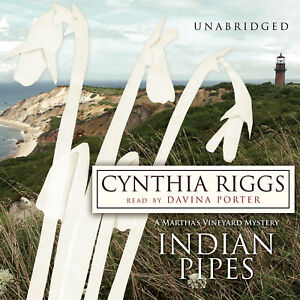 Indian Pipes by Cynthia Riggs 2012 Unabridged CD 9781433228728