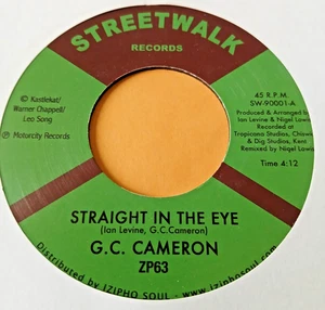 G. C. Cameron   :   Straight In The Eye   -  Streetwalk   - Modern Soul 45 - Picture 1 of 2