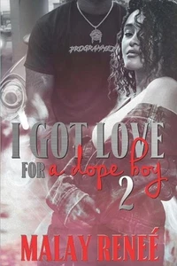 I Got Love For A Dope Boy 2 by Malay Rene? Paperback Book - Picture 1 of 1