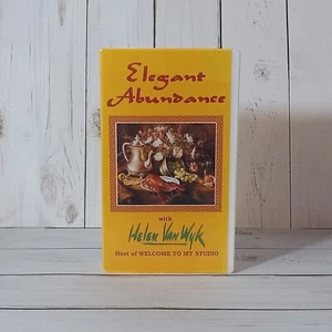 Elegant Abundance w/ Helen Van Wyk VHS Tape 1994 Painting Instructional Video - Picture 1 of 9