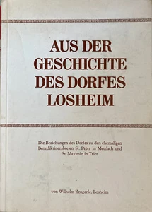 Aus der Geschichte des Dorfes Losheim Saar Wilhelm Zengerle 1969 - Bild 1 von 5