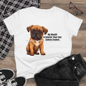 T-Shirt My Mastiff Welpe Hunderasse Smarter Than Your College Student Damen - Bild 1 von 3