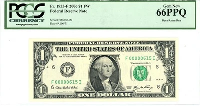 FR-1933-F 2006 $1 FW FRN PCGS 66 Boca Raton Run Low Serial F00000615I - Image 1 of 2