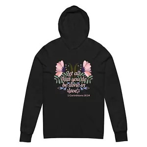 Let all that you do be done in love. Hooded long-sleeve tee - Picture 1 of 7
