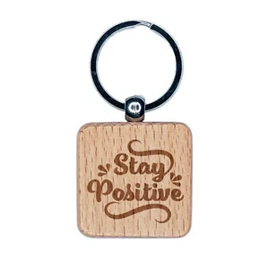 Stay Positive Motivational Engraved Wood Square Keychain Tag Charm - Picture 1 of 6