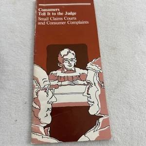Consumers Tell It To The Judge Small Claims Courts And Consumer Complaints - Picture 1 of 3
