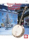 Tenor Banjo Christmas Songbook by Lee Drew Andrews