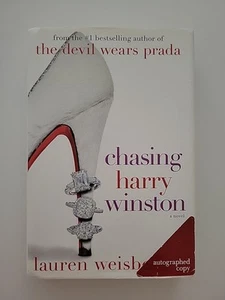 Signed! Chasing Harry Winston by Lauren Weisberger (2008, Hardcover) - Imagen 1 de 4