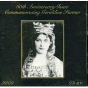 60th Anniversary Issue Commemorating Geraldine Farrar CD IRCC-CD 805 RARE! - Bild 1 von 1