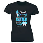Sweet Enough To Make You Smile Skilled Enough To Protect It Women's Tee Dental