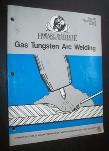 Hobart Institute Gas Tungsten Arc Welding Book - Picture 1 of 4