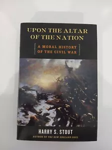 Upon The Altar Of The Nation Harry Stout History American Civil War - Picture 1 of 13