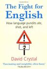 The fight for english: how language pundits ate, shot, and left