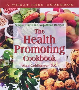 The Health-Promoting Cookbook: Simple, Guilt-Free, Vegetarian Recipes - Picture 1 of 4