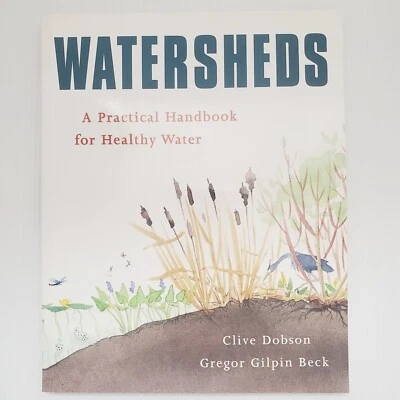 Watersheds A Practical Handbook for Healthy Water Paperback Book Nature - Image 1 of 4