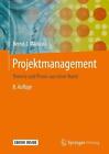 Projektmanagement: Theorie und Praxis aus einer Hand by Bernd-J. Madauss (German