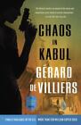 Chaos In Kabul: A Malko Linge Novel By De Villiers, Gérard