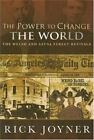 The Power to Change the World : The Welsh and Azusa Street Revivals by Rick...