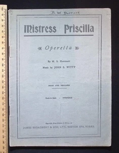 Mistress Priscilla: Operetta by M. S. Haycraft, Music by John S. Witty ca. 1928 - Picture 1 of 11