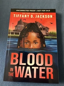 Blood In The Water by Tiffany D. Jackson NEW ARC Paperback - Picture 1 of 2