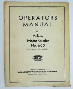 Original Adams Motor Grader No 660 Operators Manual Serial Number 1700 and Later - Picture 1 of 11