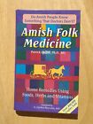 Amish Folk Medicine Paperback Patrick Quillin