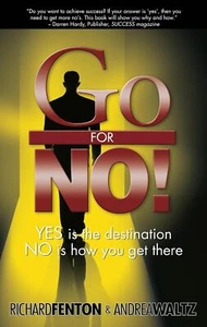 Go for No! : Yes is the Destination, No is How You Get There - Picture 1 of 6