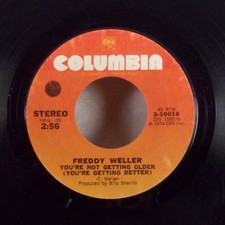 Freddy Weller You're Not Getting Older / Are We Makin' Love? 7" 45 Columbia VG