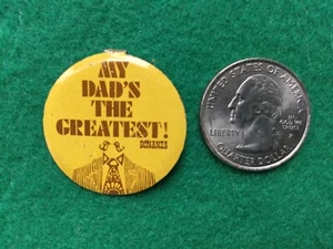 Vtg Bonanza Steakhouse “My Dad's the Greatest!” Fold Over Button Pin, EUC - Picture 1 of 2
