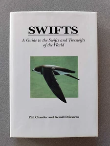 Swifts: A Guide to the Swifts and Treeswifts of the World ~ Chantler ~ 1995 ~ HC - Picture 1 of 8