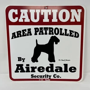 Caution Area Patrolled by Airedale Security Co. Chuck Brown Sign New Sealed Pkg - Picture 1 of 1