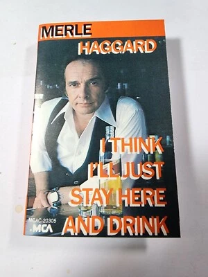 Merle Haggard I Think I'll Just Stay Here And Drink - MCA 1985 VG+ CS4 - Image 1 of 2