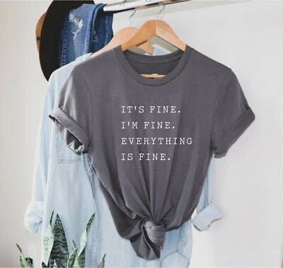 PRINT2WEAR It's fine I'm fine everything Is fine Ladies Slogan T Shirt Funny Statement top