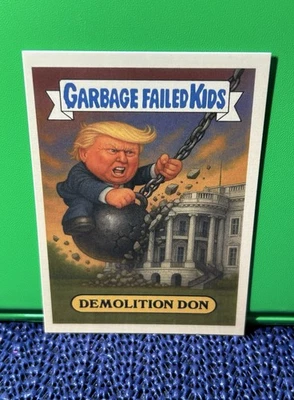 Tarjeta de parodia Garbage Failed Kids “Demolition Don” Trump – limitada 50 hecha 2025 🔥 Foto 1 de 2