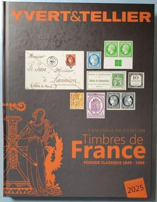 Catalogue Yvert & Tellier -  France de 1849 à 1900 - édition 2025 - Photo 1/4