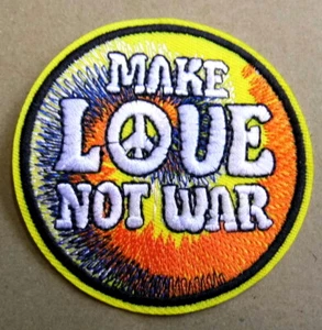Make Love not War Love & Peace Aufnäher Patch Flower Power - Bild 1 von 1