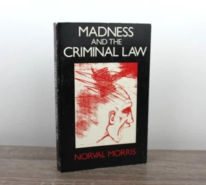 Madness and the Criminal Law by Morris, Norval - Vintage Paperback - Imagen 1 de 6