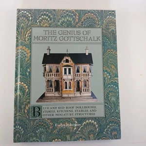 The Genius Of Moritz Gottschalk Dollhouse BOOK Shops Kitchens Stables Ackerman - Foto 1 di 14