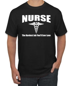 Camiseta para hombre Nurse the Hardest Job Youll Ever Love - Imagen 1 de 24