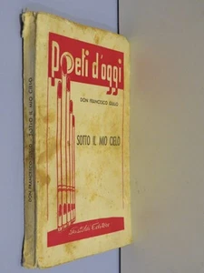 SOTTO IL MIO CIELO POETI D’OGGI Francesco Gullo Gastaldi Editore 1955 poesia di - Picture 1 of 1