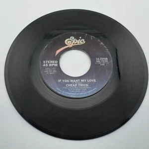 CHEAP TRICK If You Want My Love / Four Letter Word 45 G+ - Picture 1 of 2